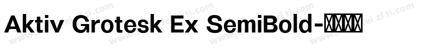 Aktiv Grotesk Ex SemiBold字体转换